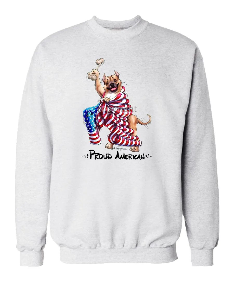 American Staffordshire Terrier - Proud American - Sweatshirt