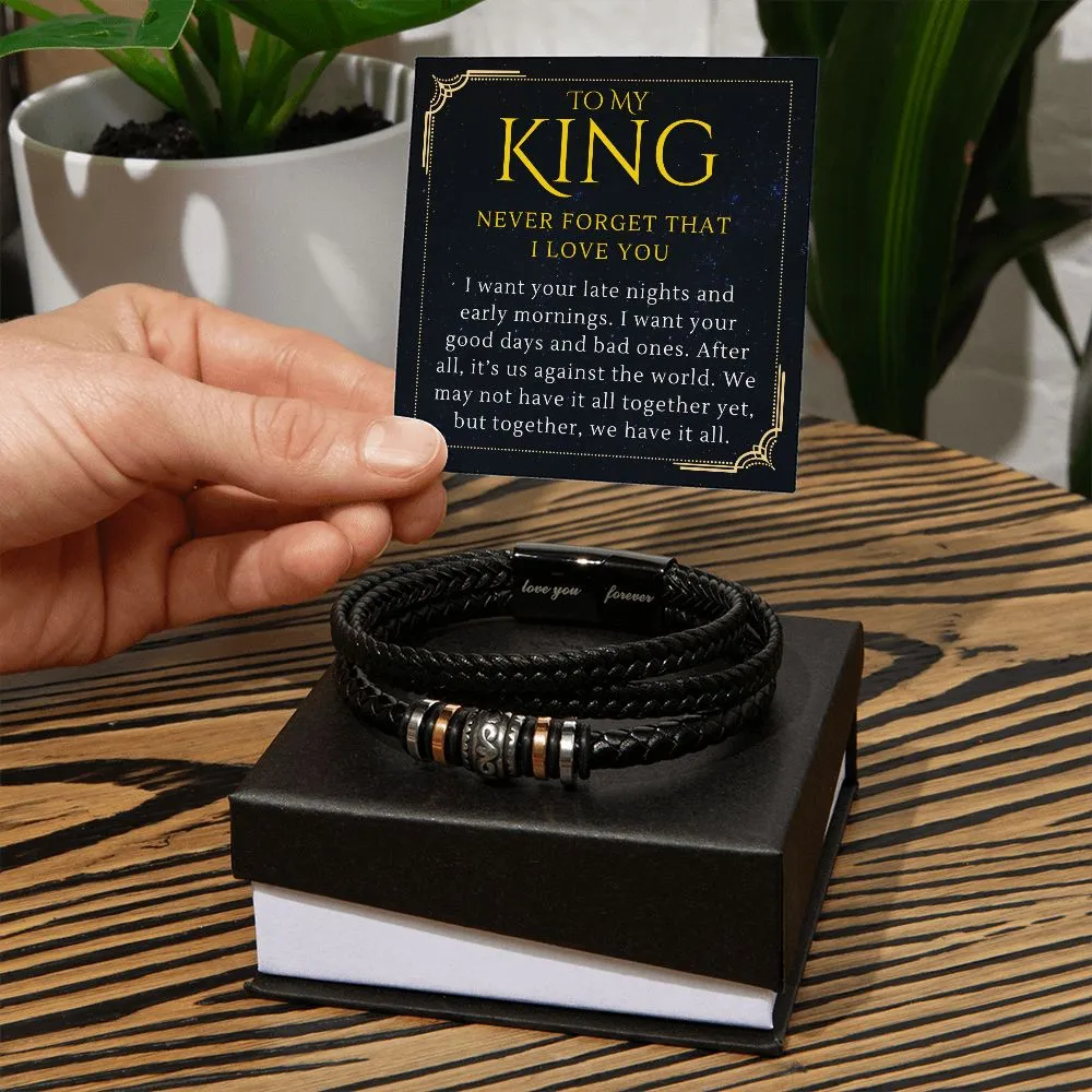 To My King, Together We Have It All, To Him From Her I Love You Men's Bracelet